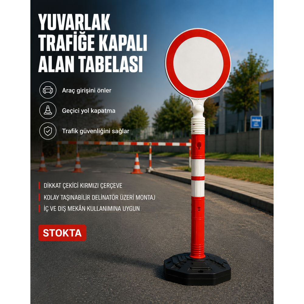 Yuvarlak Trafiğe Kapalı Alan Tabelası yuvarlak trafige kapali alan tabelasi